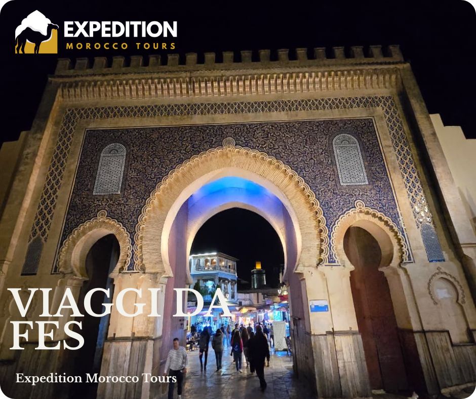 Viaggi da Fes, Tour Marocco da Fes, Tour privati da Fes, Tour privati da Fes, Tour da Fes al deserto, Tour nel deserto da Fes.